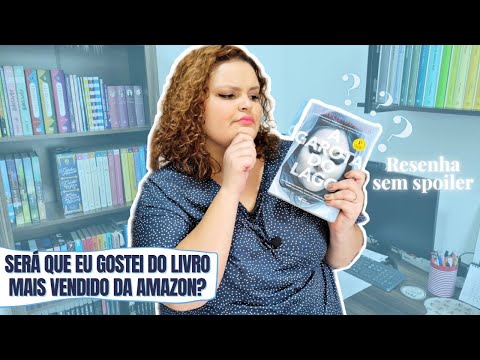 O QUE EU ACHEI DO LIVRO A GAROTA DO LAGO – CHARLIE DONLEA | RESENHA SEM SPOILER | Pets e Livros