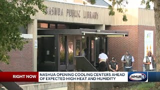 Nashua opening cooling centers ahead of expected high heat, humidity