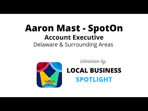 SpotOn Account Executive Aaron Mast - Interview by Local Business Spotlight