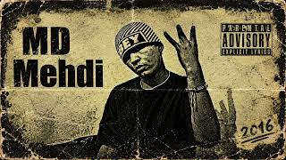 MD MEHDI - إيدكم فيه part 2 - ( Diss Track ) - ( prod by .Fat Cat Beats )