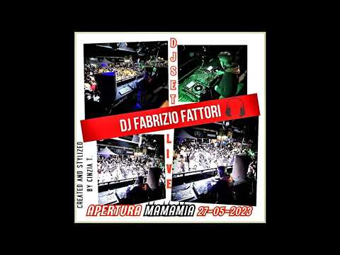 DJ FABRIZIO FATTORI@DJ SET LIVE DEL 27-05-2023 APERTURA DISCOTECA "MAMAMIA" (VIDEO BY CINZIA T.)