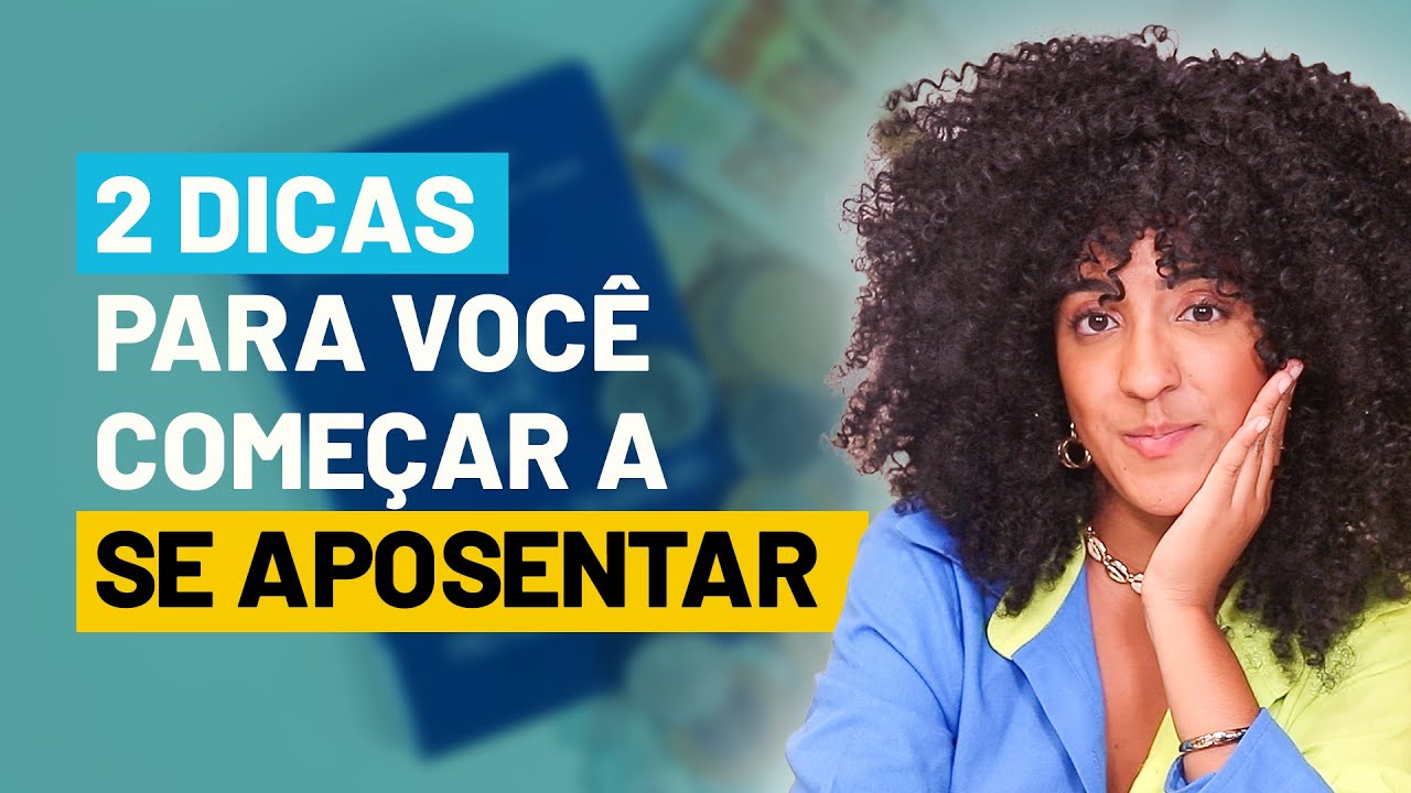 2 Dicas Para Você Começar A Se Aposentar