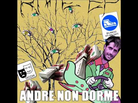 Andre NON Dorme - Sti Malcagati