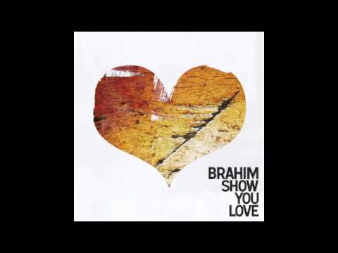 Brahim - Show You Love