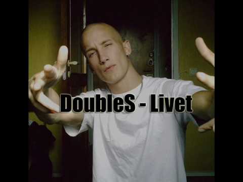 DoubleS - Livet