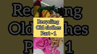 recycling old clothes