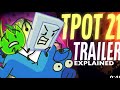 TPOT 21 Trailer Breakdown And Expl