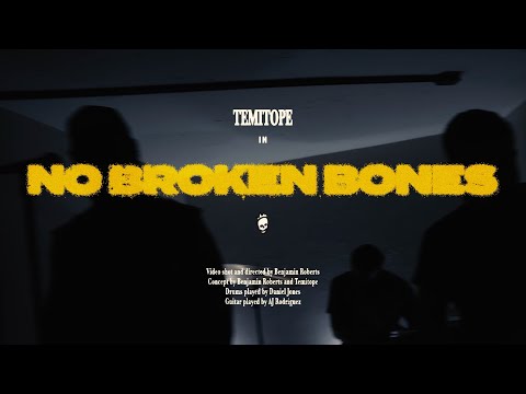 TEMITOPE: NO BROKEN BONES (Official Music Video)