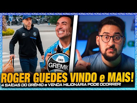 🚨ANÚNCIO DE ROGER GUEDES no GRÊMIO PRÓXIMO! AVANÇOU MUITO! 4 SAÍDAS e VENDAS MILIONÁRIAS!