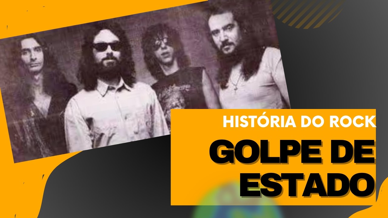 Golpe de Estado - Um golpe em tudo que não é compatível com o verdadeiro Rock