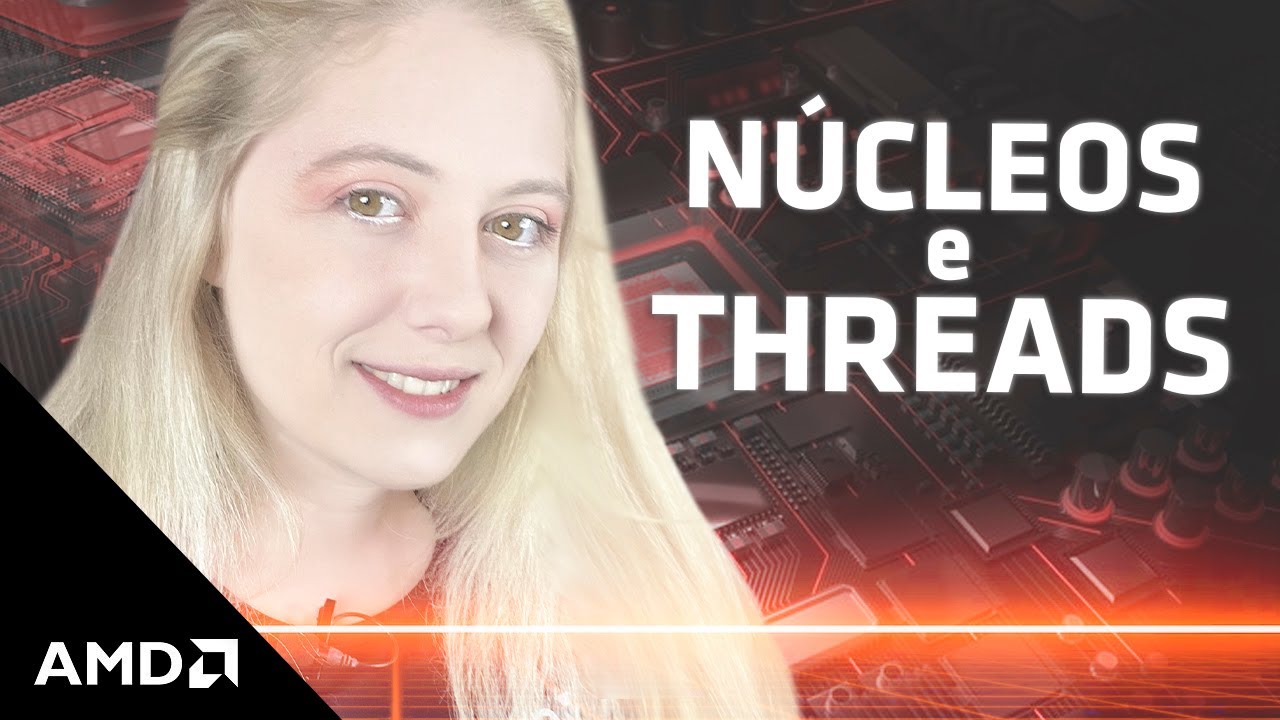 Núcleos e Threads: qual a importância deles no seu computador?