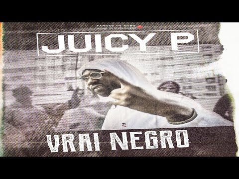 Juicy P - Vrai Negro (Clip Officiel)
