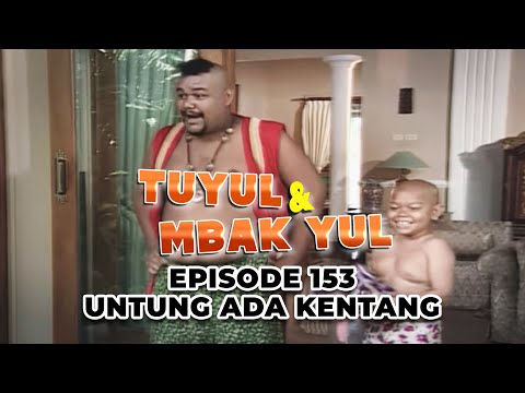 Tuyul and Mbak Yul Episode 153 Luckily There Are Potatoes