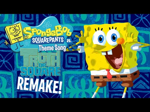The SpongeBob Truth or Square Theme Song REMAKE!!! (Includes Textless, Comparisions, etc.)