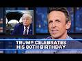 Trump Celebrates His 80th Birthday
