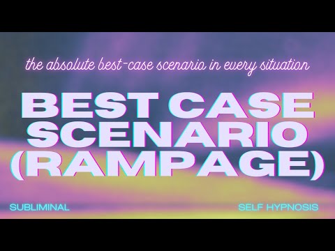 BEST CASE SCENARIO (RAMPAGE)