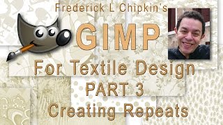 GIMP for Textile Design Part 3 - Creating Repeats