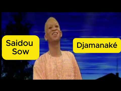 Saidou Sow - Djamanaké