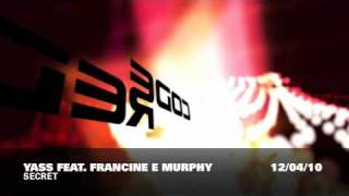 Yass feat. Francine E Murphy - Secret (Yass Main Mix)