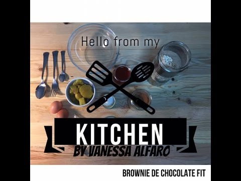 Hello From My Kitchen by Vanessa Alfaro #1 Brownie De Chocolate Fit