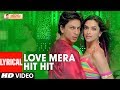 LYRICAL: Love Mera Hit Hit | Billu | Shahrukh Khan, Deepika Padukone | Neeraj Shridhar, Tulsi Kumar