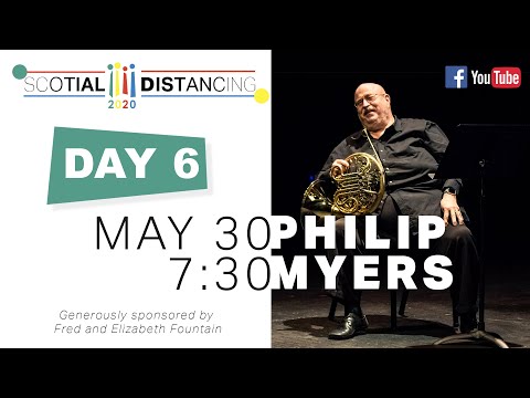 Scotial Distancing: Day 6 | Brahms Horn Trio with Philip Myers | Virtual Chamber Music Festival