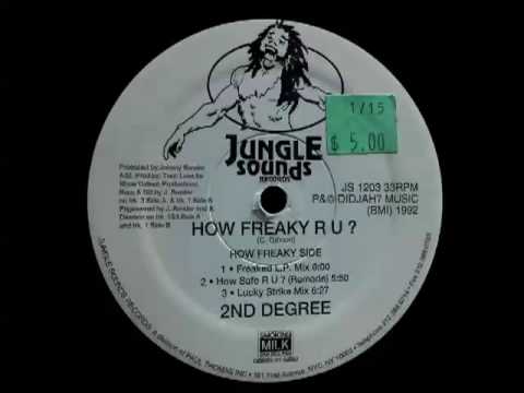 2ND Degree - How Freaky R U? (Lucky Strike Mix)