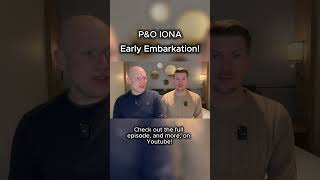 P&O Iona Embarkation - Super Early; No Problem! #pocruises