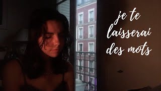 a french girl singing je te laisserai des mots while it&#39;s raining :&#39;)