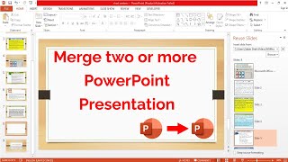How to merge PowerPoint Presentations | Combine PowerPoint Slides