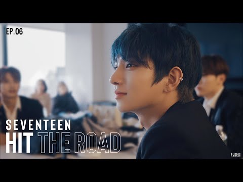EP. 06 이 길의 반환점을 지나면 | SEVENTEEN : HIT THE ROAD