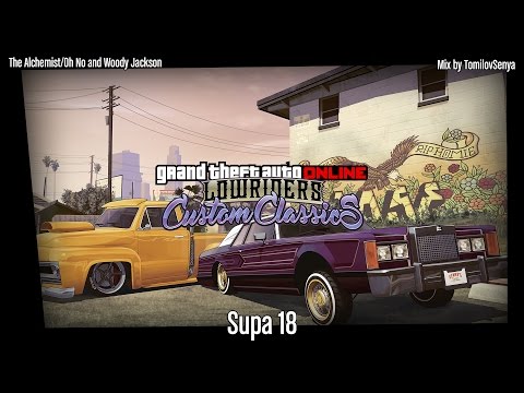 GTA Online Lowriders: Custom Classics Original Score — Supa XVIII