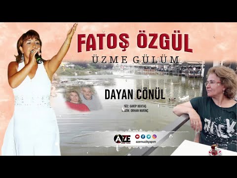 Fatoş Özgül - Dayan Gönül { 2004 © Aze Müzik }