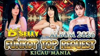 Download lagu FUNKOT MELAYU TERBARU 2026 - DJ SELLY SEMLEHOY | Full Album Kicau Mania x Puteri Remix Viral mp3