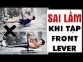 4 sai lầm khi tập FRONT LEVER (và cách khắc phục) - Làng Hoa Workout.