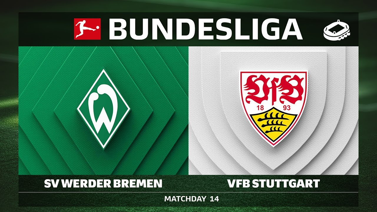LIVE 🔴 SV Werder Bremen vs. VfB Stuttgart | Matchday 14 - Bundesliga 2025/26