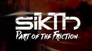 Sikth - Part of the Friction (lyrics video) (from Death of a Dead Day)