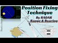 Position Fixing Technique By Radar Range Bearing