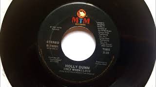 Only When I Love , Holly Dunn , 1987