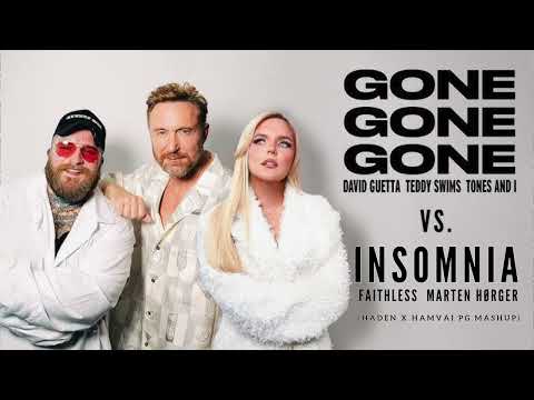 David Guetta, Teddy Swims, Faithless - Gone Gone Gone X Insomnia (HADEN X Hamvai PG Mashup) FREE DL