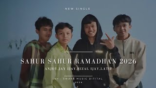 Download lagu SAHUR SAHUR RAMADHAN 2026 - ANJOY FEAT. (JAY IJAY, RIZAL IJAY, LATIF) mp3 Download lagu SAHUR SAHUR RAMADHAN 2026 - ANJOY FEAT. (JAY IJAY, RIZAL IJAY, LATIF) mp3