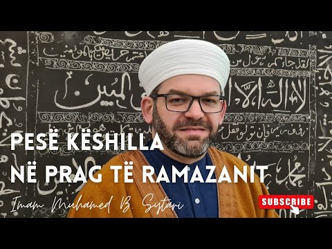 Pesë këshilla në prag të Ramazanit