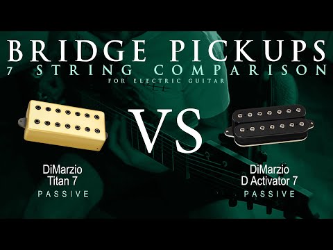 DiMarzio TITAN 7 vs D ACTIVATOR 7 - 7 String Bridge Guitar Pickup Comparison Tone Demo