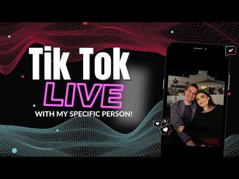 Tik Tok Live With My Specific Person REPLAY