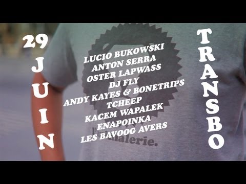 29 JUIN Concert Transbo L.Bukowski, A.Serra,K.Wapalek,Bavoog Avers,A.Kayes,DJ FLY,Bonetrips,Tcheep