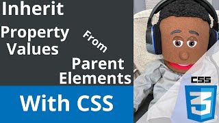CSS how to inherit property values from parent elements