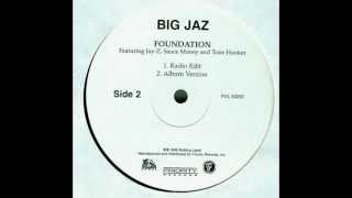 FOUNDATION (BY BIG JAZ FT. JAY-Z &amp; SAUCE MONEY)