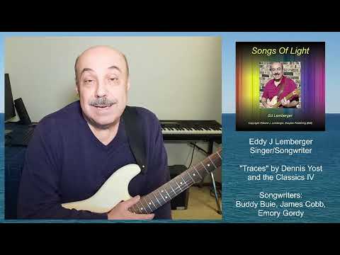 Traces - Dennis Yost & The Classics IV Cover
