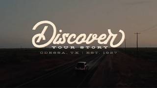 Discover Your Story in Odessa, TX • Discover Odessa