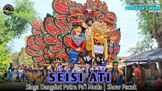 Download lagu SEISI ATI - VOC : EVI SUSANTI | PUTRA PA'I MUDA | SHOW PECUK mp3